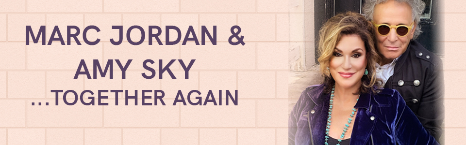 Marc Jordan & Amy Sky - Together in Concert!