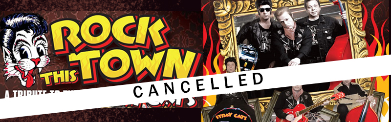 Rock This Town - North America's Premier Tribute to The Stray Cats - Cancelled