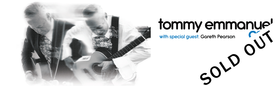 Tommy Emmanuel, CGP with special guest Gareth Pearson
