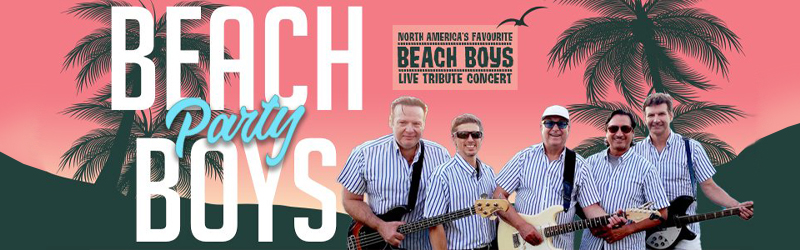 Beach Party Boys - Celebrating 60 Years of Beach Boys Music and Summer