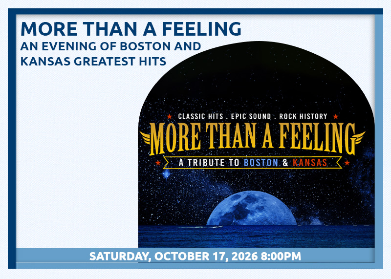more than a feeling an evening of boston and kansas greatest hits