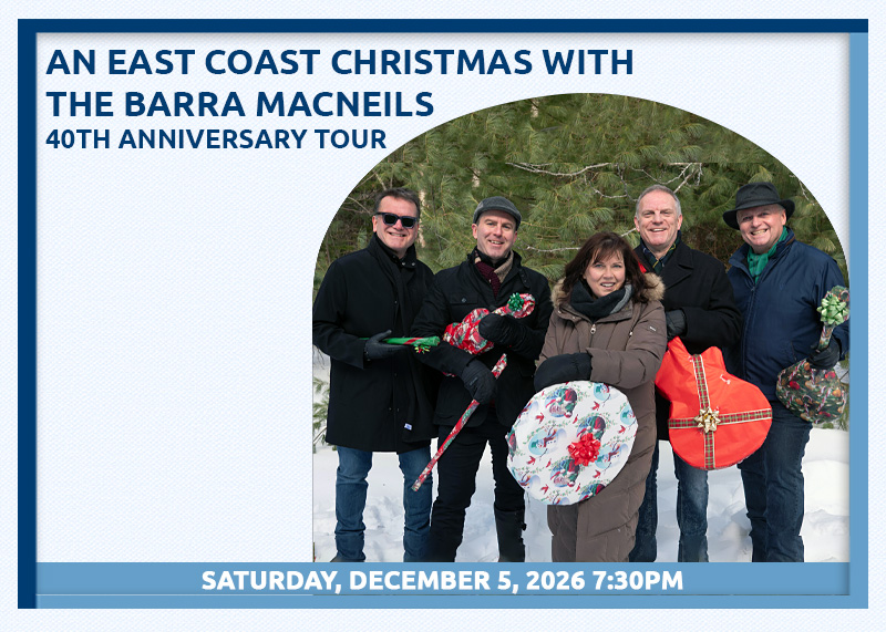 An east coast Christmas with The Barra MacNeils 40th anniversary tour