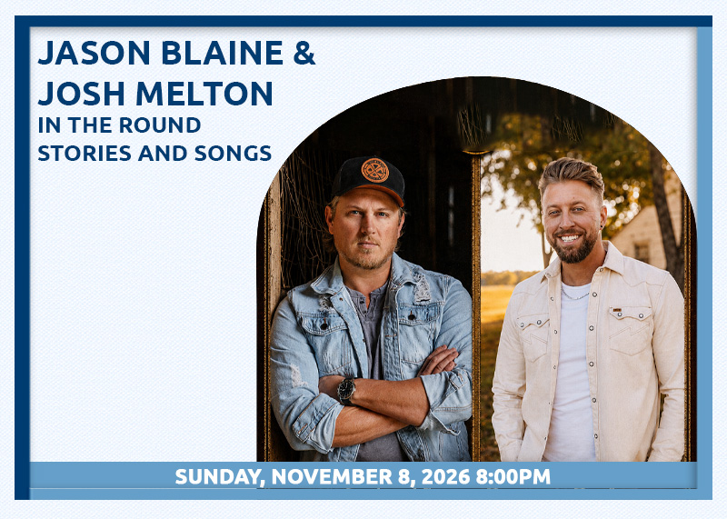 Jason Blaine & Josh Melton In the Round Stories and Songs
