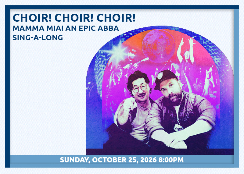 Choir! Choir! Choir! Mamma Mia An Epic Abba Sing-a-long
