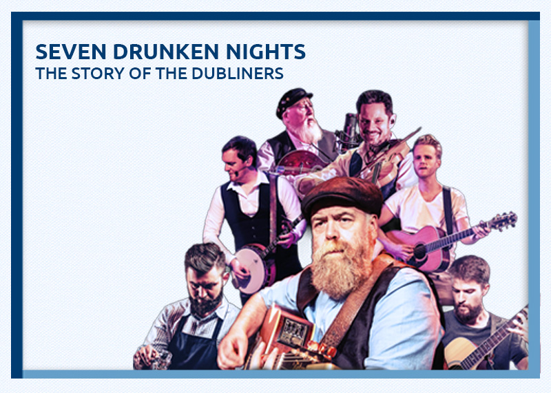 Seven Drunken Nights The Story of the Dubliners