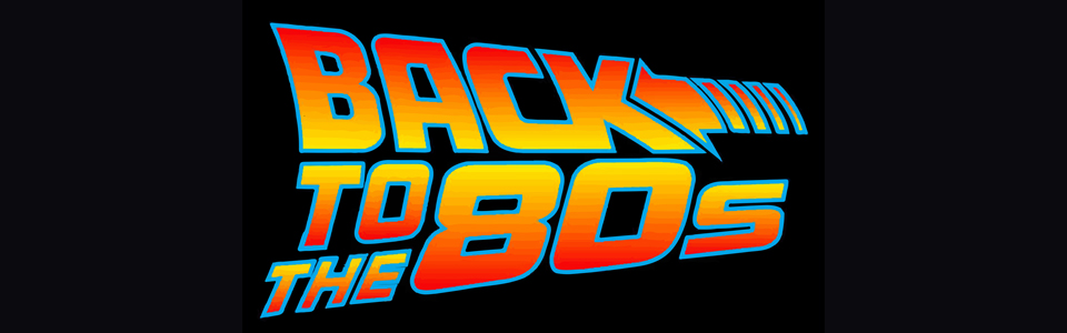 Totally 80's Night - Featuring Back to the 80's