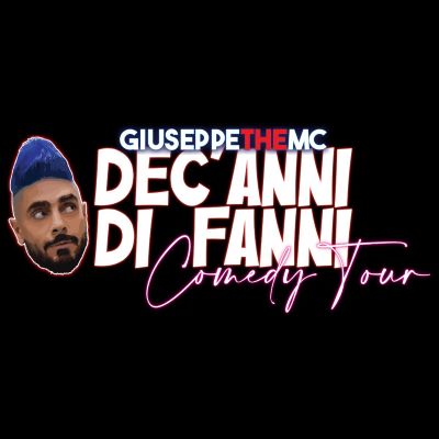 Giuseppe the MC – Dec’anni di Fanni Comedy Tour - link to tickets