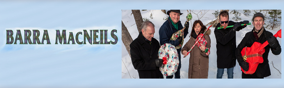 The Barra MacNeils - An East Coast Christmas
