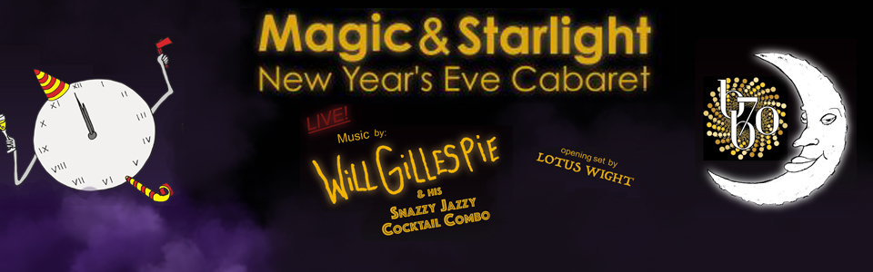 Magic and Starlight - New Year's Eve Cabaret