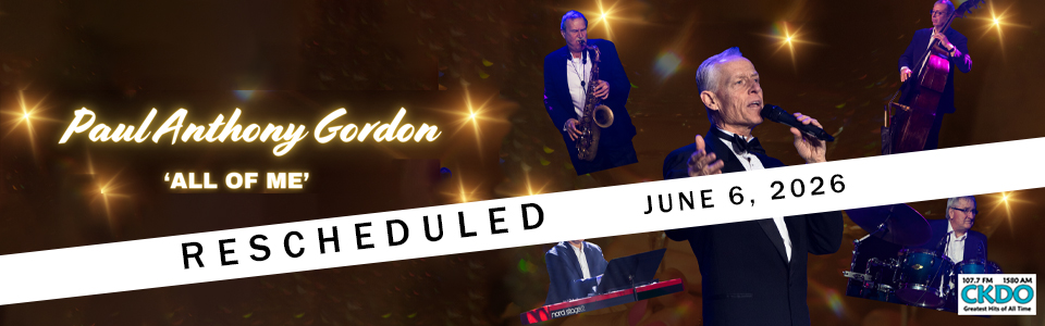 Paul Anthony Gordon- All of Me has been rescheduled to June 6, 2026