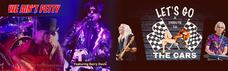 tom-petty-and-cars-tribute-slide-2026 We Ain’t Petty & Let’s Go! – Tributes to Tom Petty & The Heartbreakers and The Cars